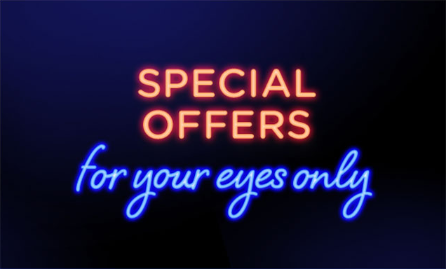Special offers for your eyes only sign